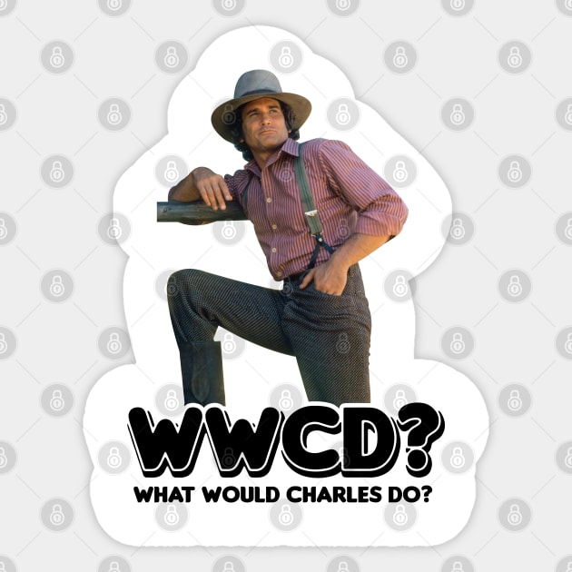 Wwcd What Would Charles Ingalls Do Little House On The Prairie Sticker by Fauzi ini senggol dong